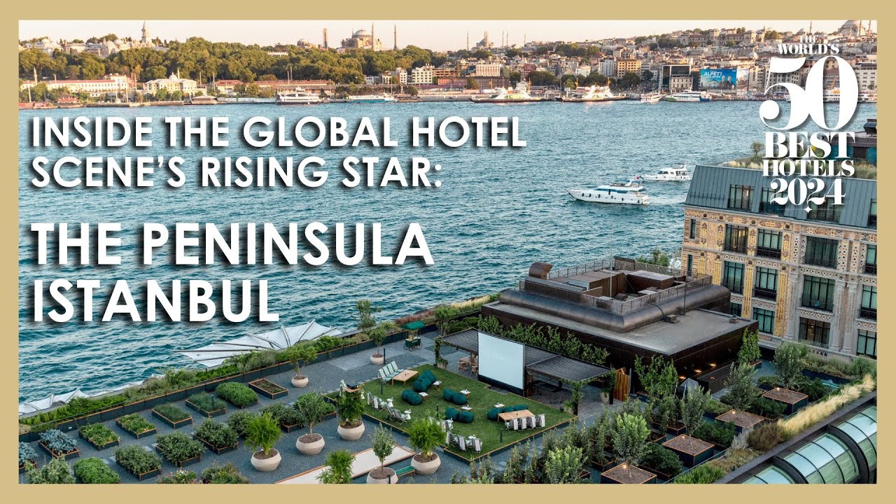 Inside The Peninsula Istanbul - The Rising Star of the Global Hotel Scene
