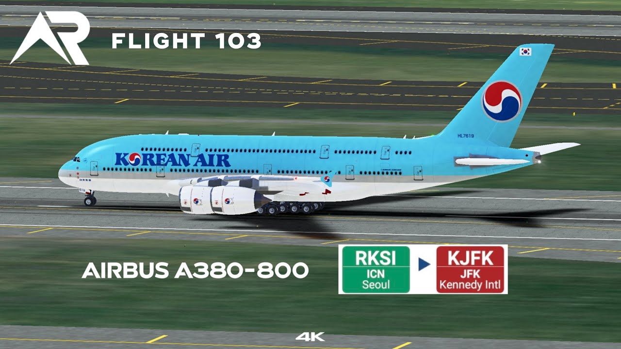 Korean Air Airbus A380-800 Seoul - New York JFK | RFS Real Flight Simulator Flight 103 - IN 4K