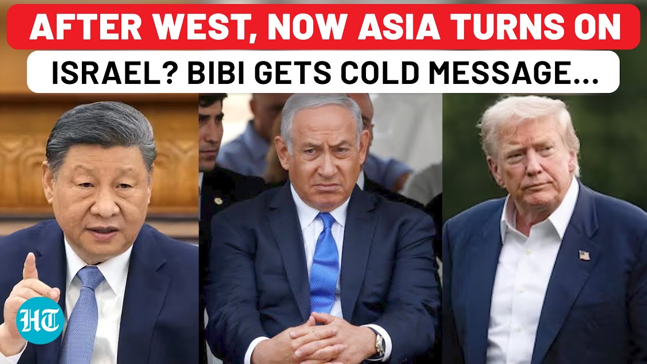 Netanyahu Gets Blunt Warning on Gaza: Asian Giant Joins West in Calling Out Israel | China Vs Israel