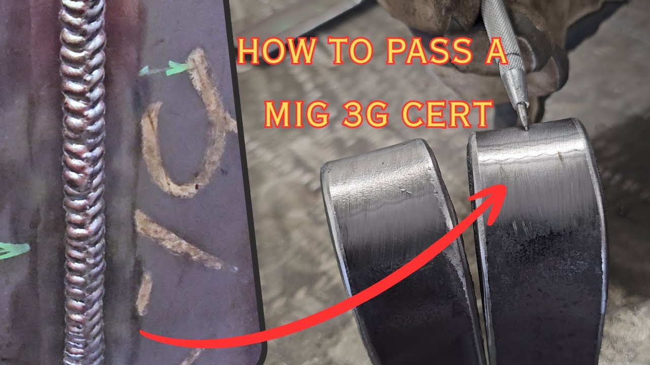 How to Pass a 3G GMAW Certification Test | MIG Welding | Welding and Bend Test