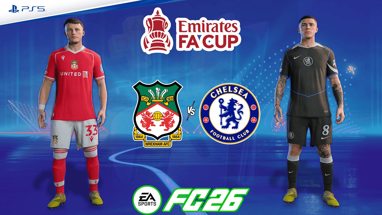 Wrexham vs. Chelsea | Emirates FA Cup | Full Match | FC 26 - PS5™[4K]