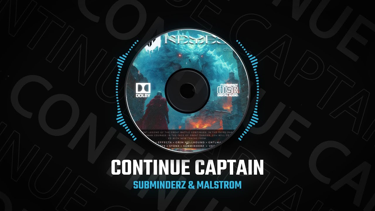 Subminderz & Malstrom - Continue Captain