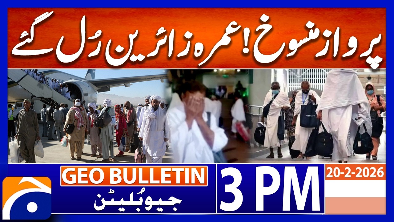 Foreign airline flight canceled, Umrah pilgrims facing difficulties | Geo News 3PM Geo Bulletin