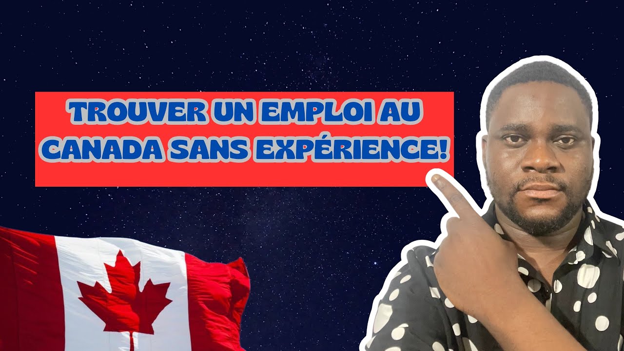 Trouver son premier emploi au Canada sans expérience de travail! #étudiant #residentpermanent