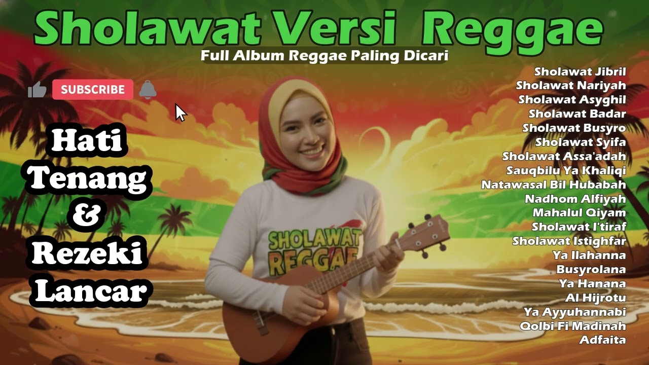 Kumpulan Sholawat Reggae Penenang Hati dan Jiwa 2026 – Paling banyak dicari ✨