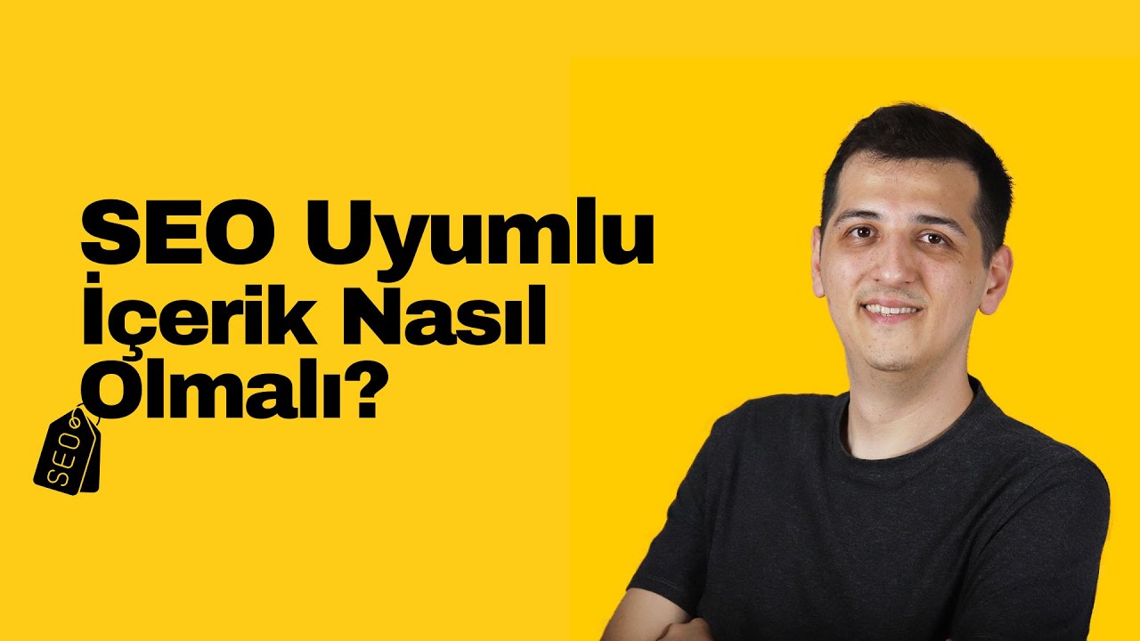 SEO Uyumlu İçerik Nasıl Olmalı?