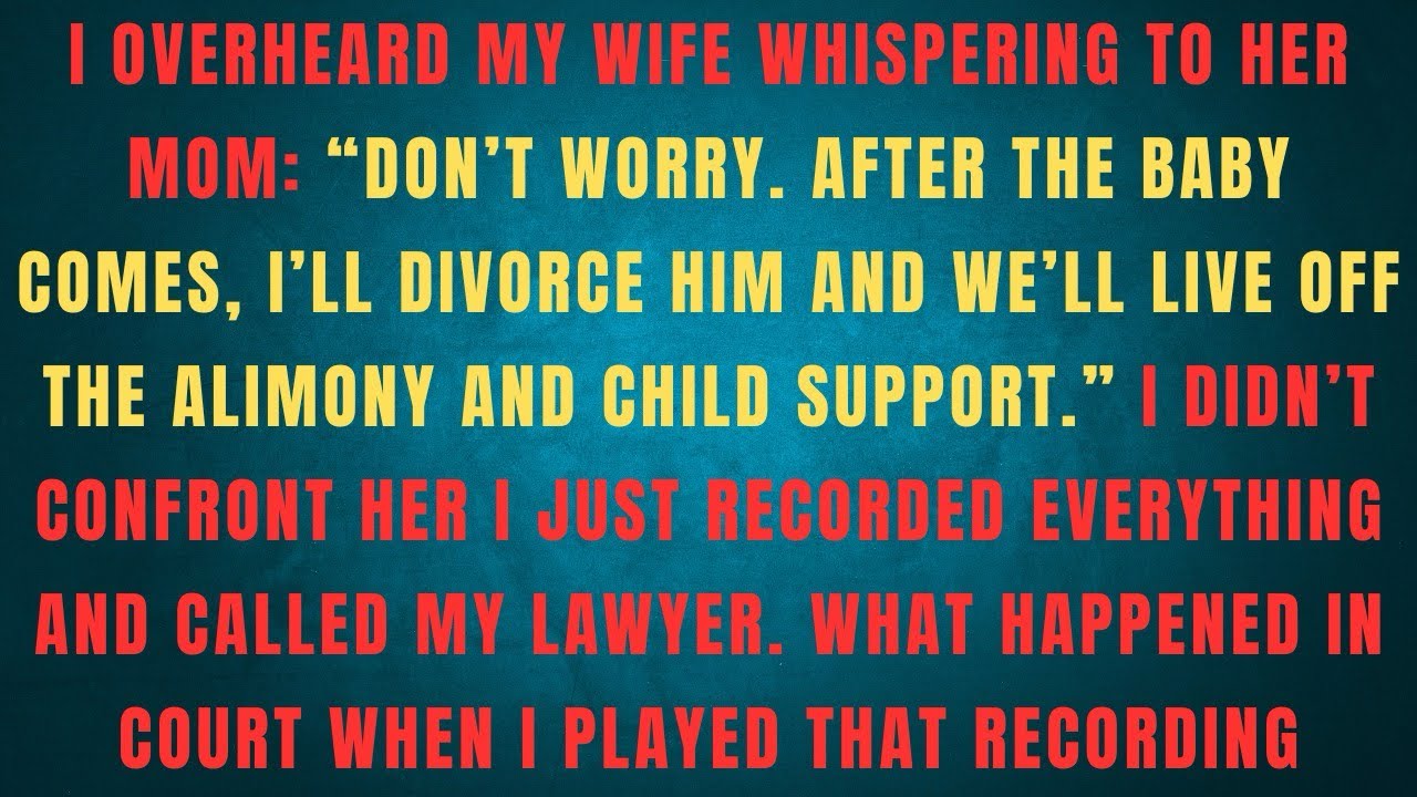 I OVERHEARD MY WIFE WHISPERING TO HER MOM: 