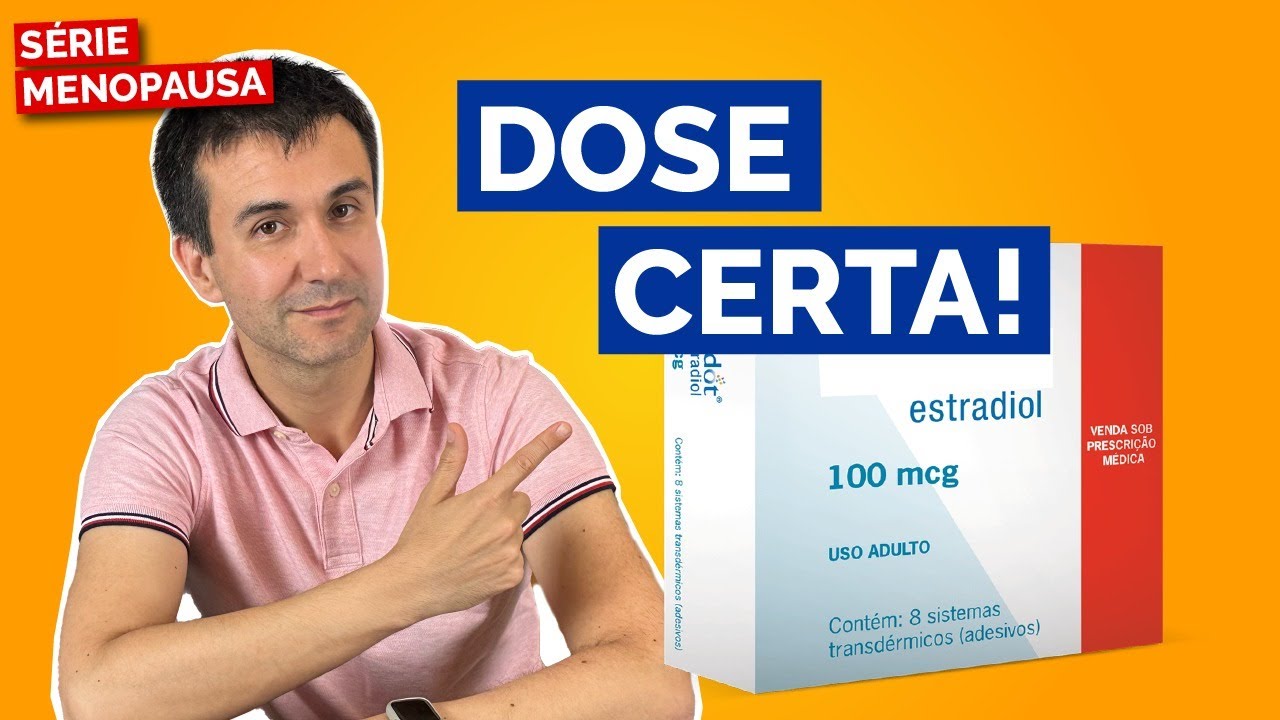 Estradiol na menopausa: qual a melhor dose?