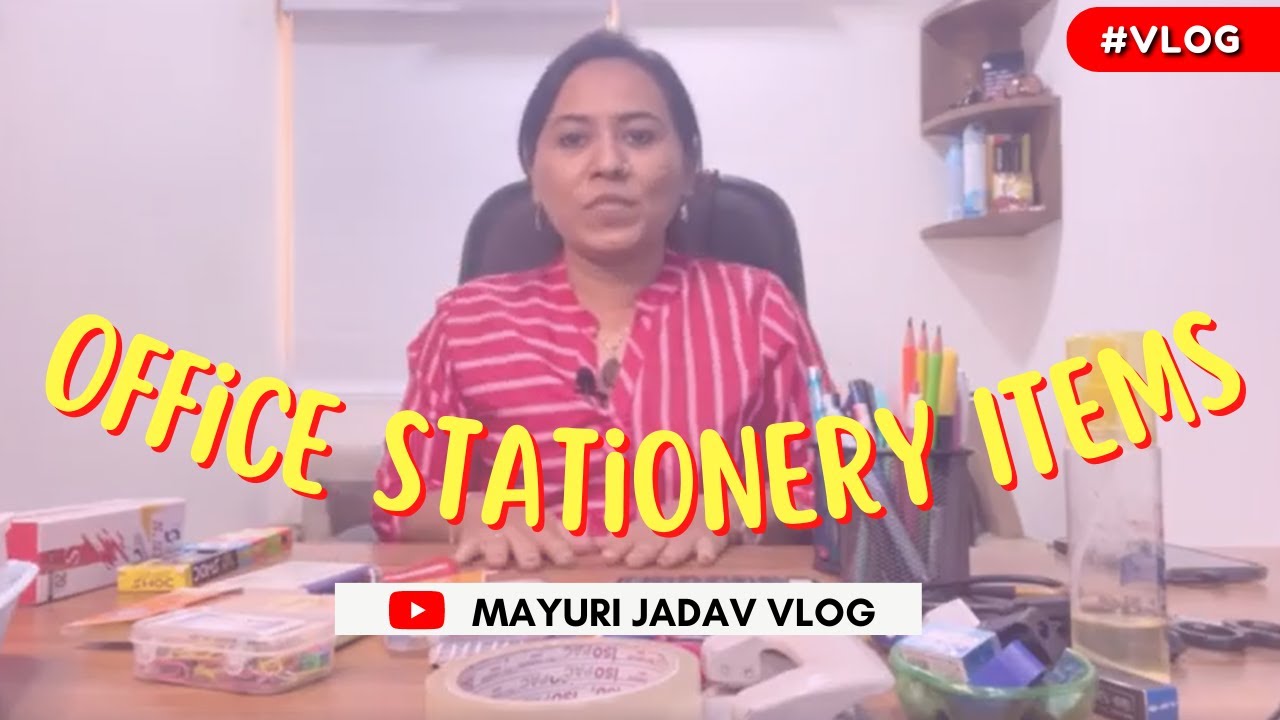 Office Stationery Items | Office Stationery में क्या क्या चीजें होती हैं ? | Mayuri Jadav Vlog