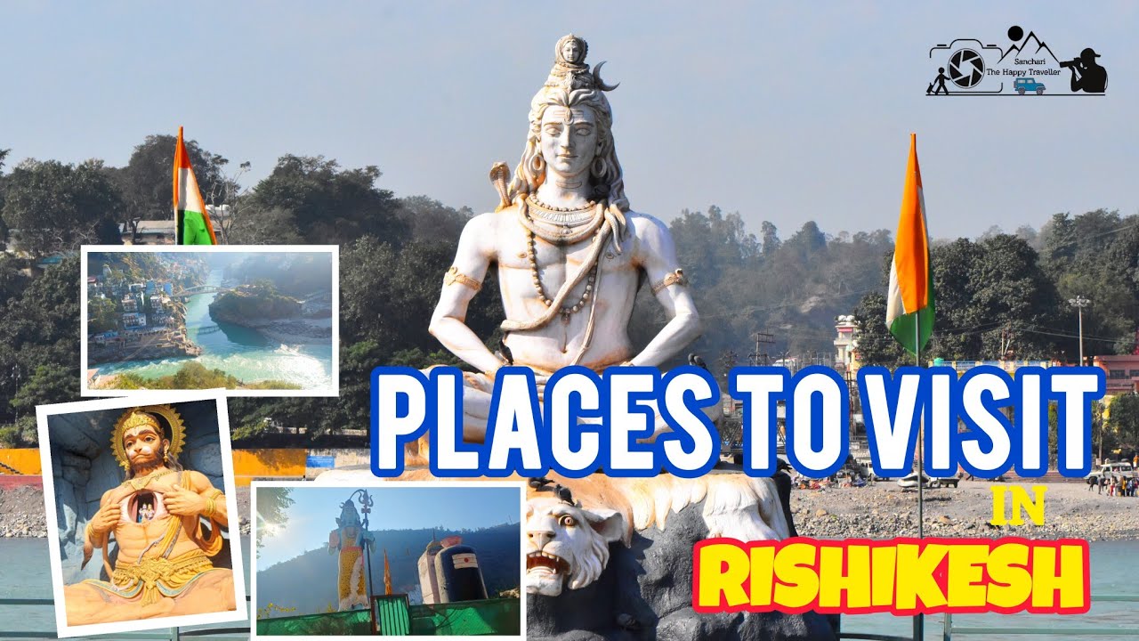 Places to visit in Rishikesh/Must Visit Places in Rishikesh/Rishikesh/Rishikesh Tourist Placess