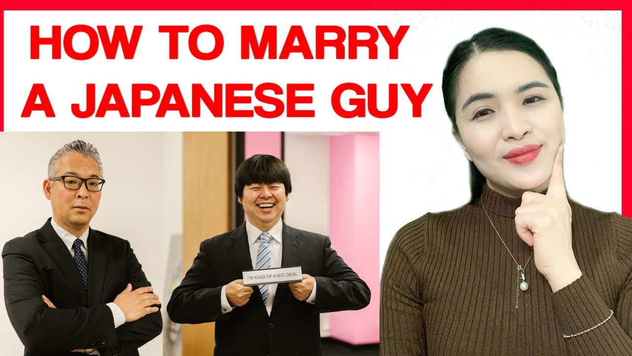 HOW TO MARRY A JAPANESE GUY: 8 Things you should know