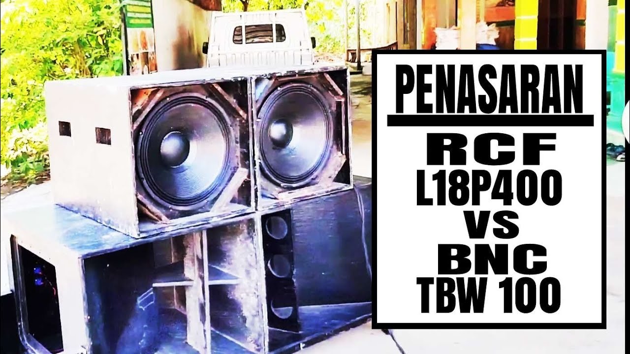 B&C TBW 100 VS RCF P400‼️ AHIRNYA