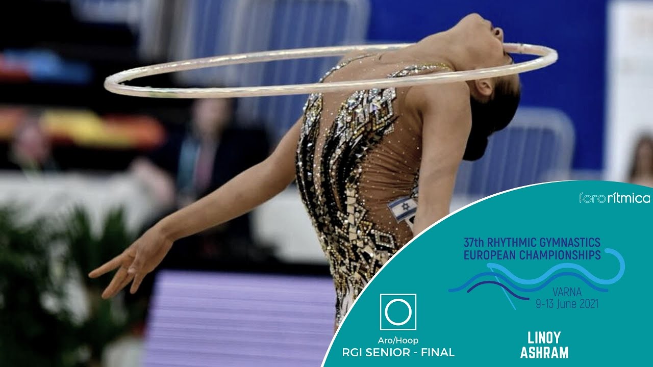 Linoy Ashram (aro / hoop) - Final Individual European Championship Varna 2021