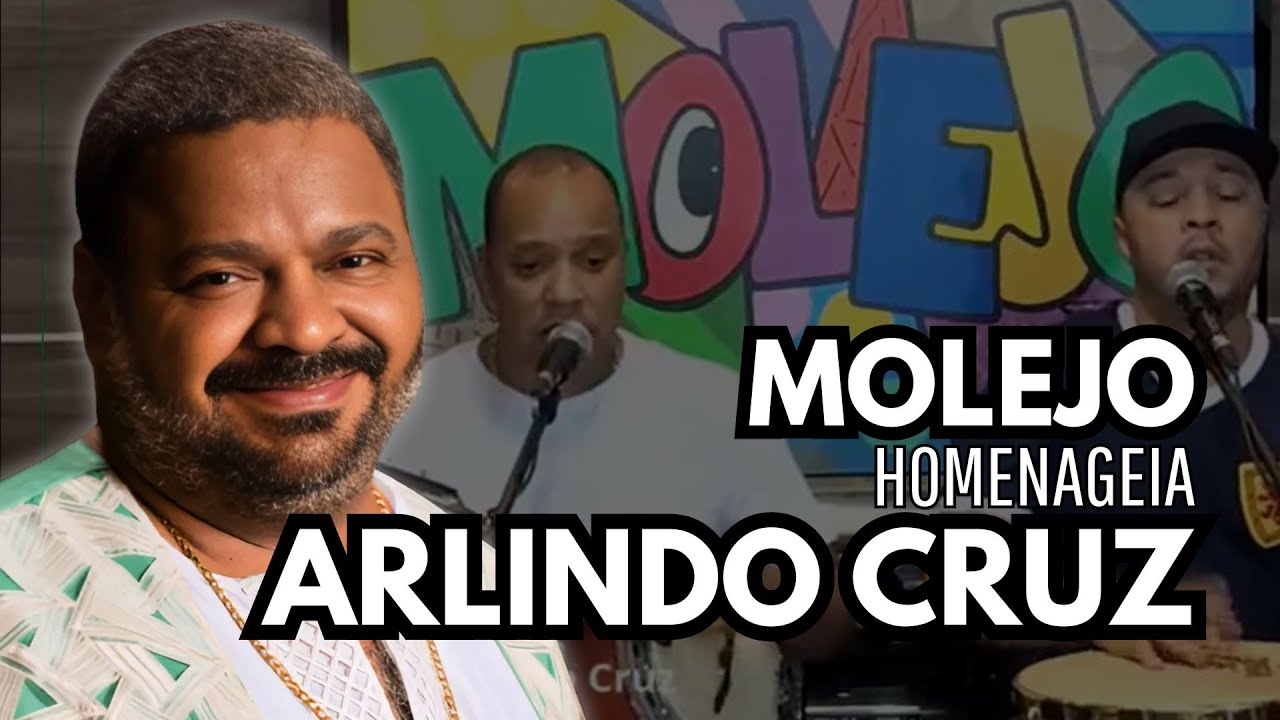 MOLEJO HOMENAGEIA ARLINDO CRUZ - Sim, &eacute; Samba!