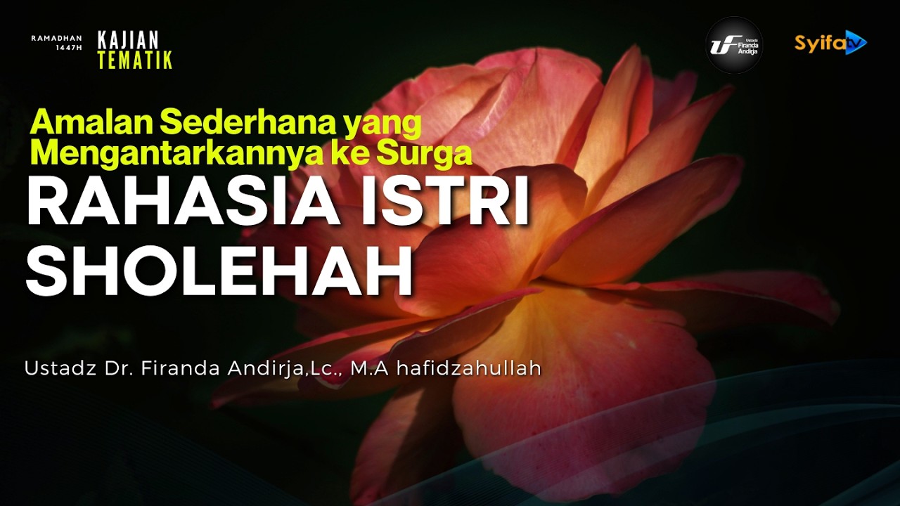 Wanita Penghuni Surga - Ustadz Dr. Firanda Andirja, M.A