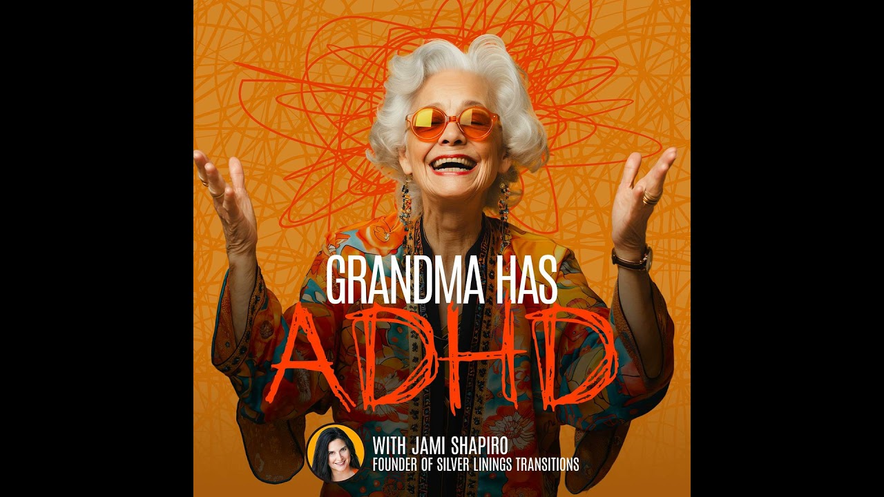 Episode 60 - “This Explains So Much: Understanding Undiagnosed ADHD”