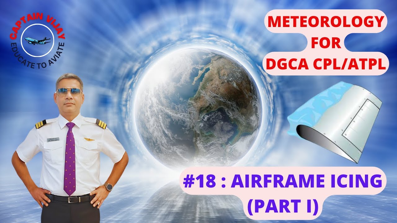 AIRFRAME ICING #METEOROLOGY FOR DGCA CPL/ATPL EXAM #GROUND STUDIES FOR PILOT #ICING HAZARD IN FLYING