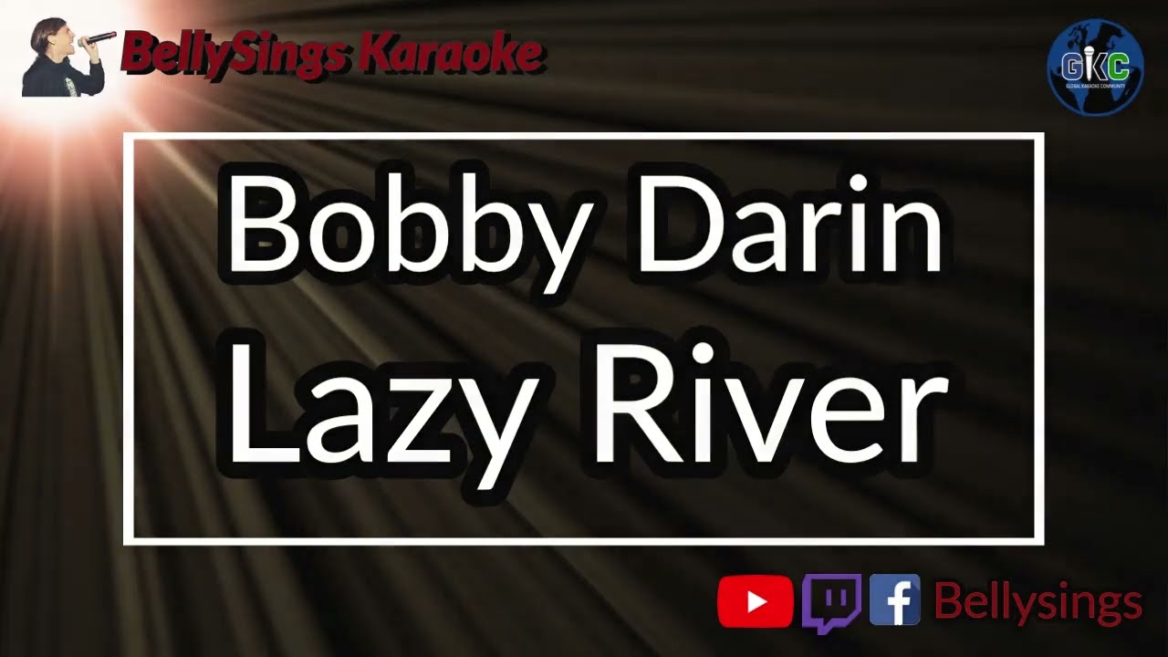 Bobby Darin - Lazy River (Karaoke)