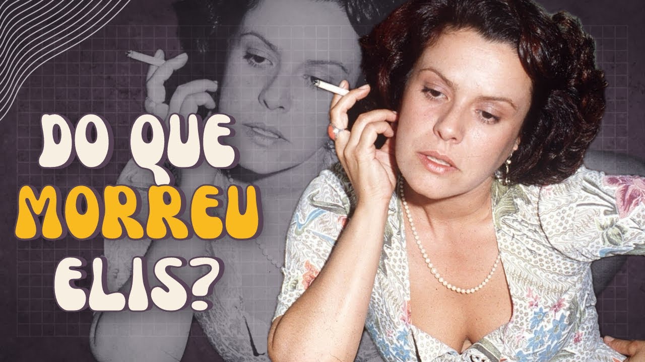 A MISTERIOSA MORTE DE ELIS REGINA