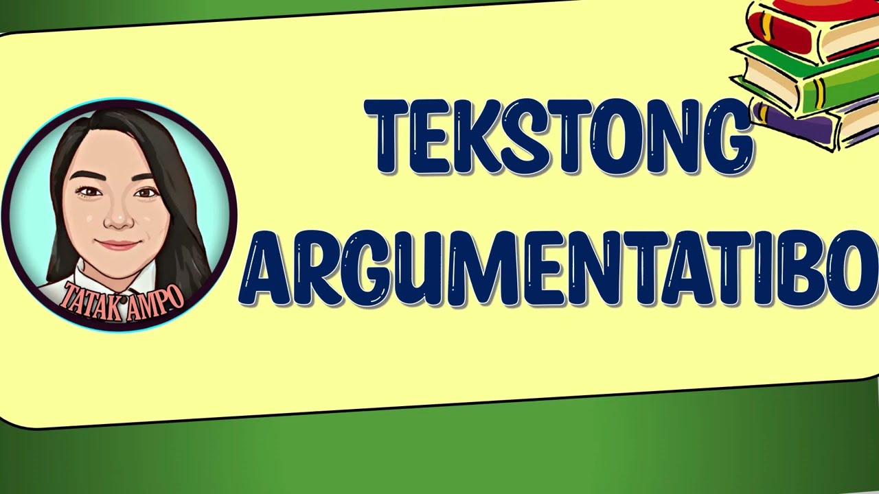 TEKSTONG ARGUMENTATIBO   YouTube