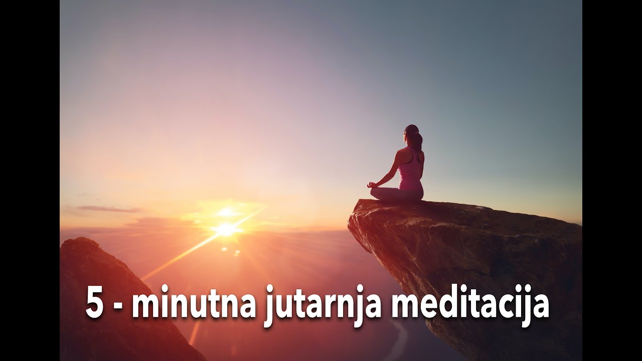 5 - minutna jutarnja meditacija 💫☀️