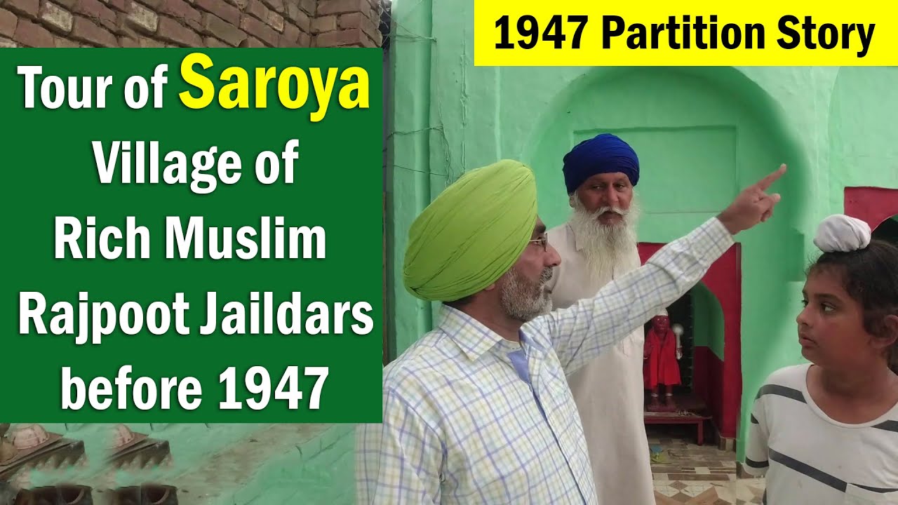 Village Saroya Tour & 1947 Partition Story
