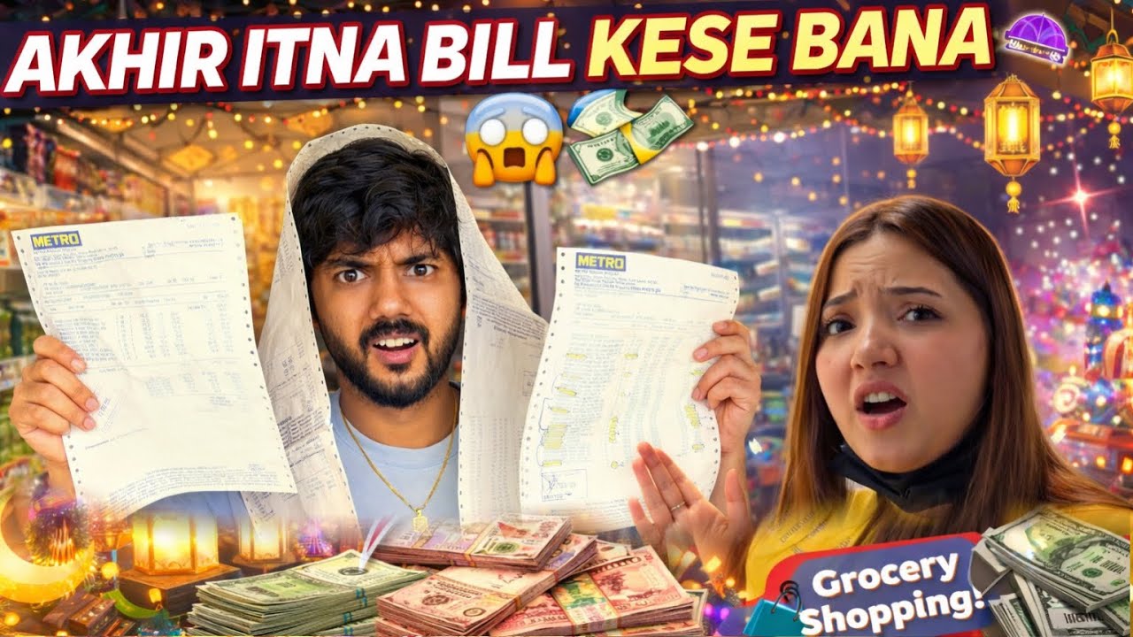 Akhir itna bill kese bana 😱 Ramadan Grocery phir se karney chaley gaye 😳 