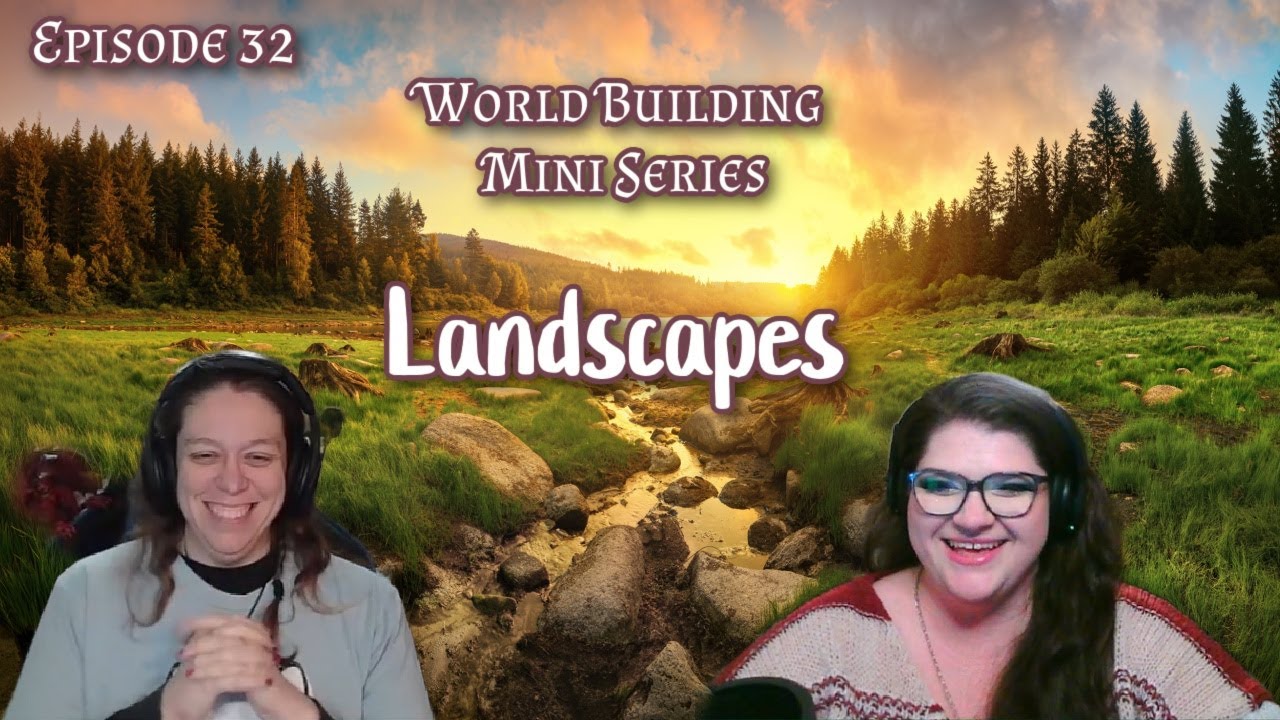 Episode 32 - World Building: How To Build a Physical Landscape | Writing With Witches Podcast