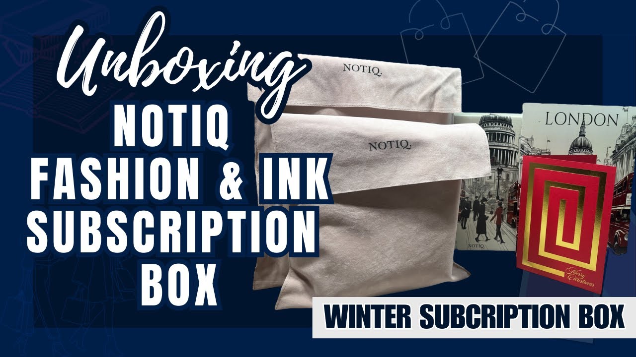 Unboxing: Notiq Fashion & Ink Winter 2024 Subscription Box