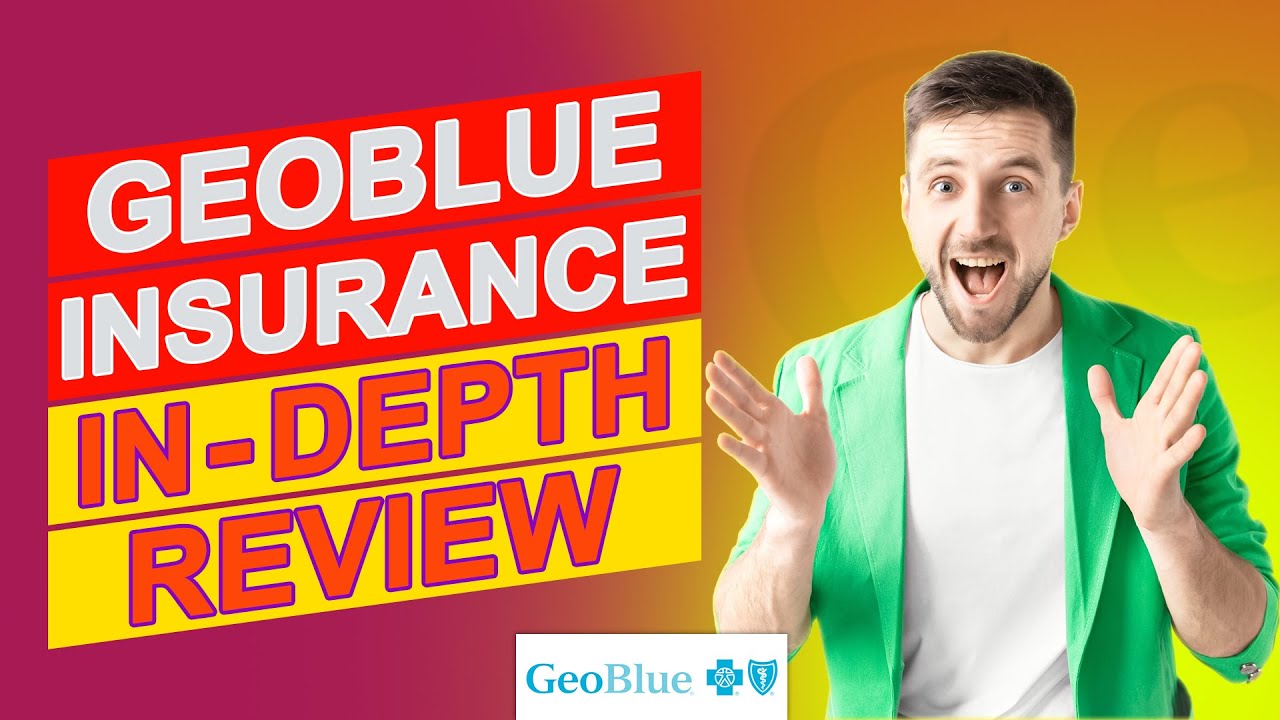Geoblue Insurance Review - Is This The Best Coverage For You? (Complete Insurance Review)