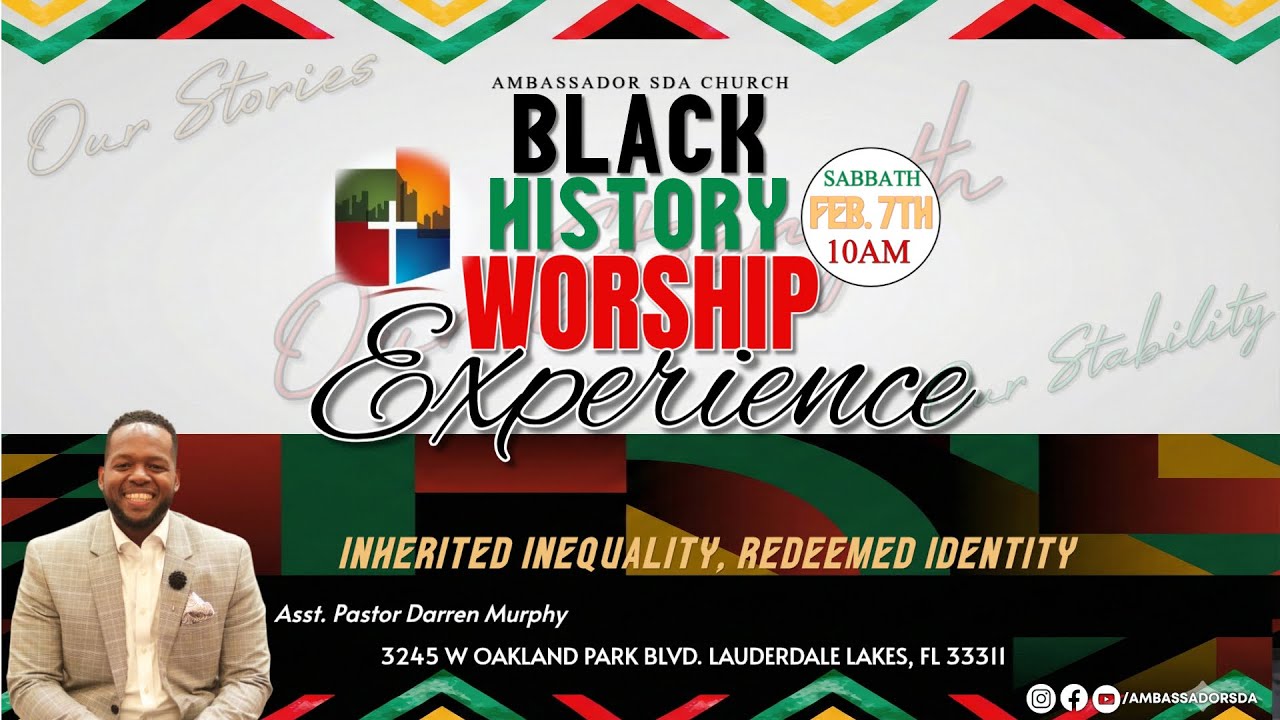 Ambassador Seventh Day Adventist Church  | Worship Experience |  February 7th, 2026
