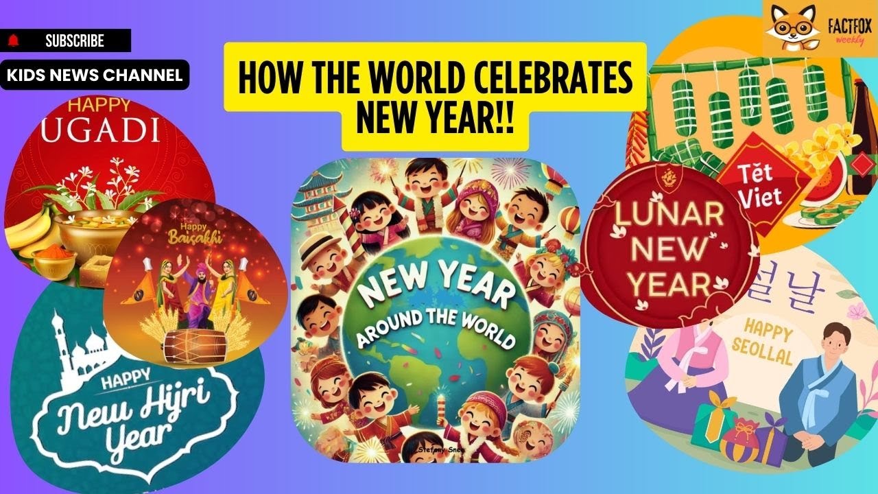 New Year Around the World! Different Calendars, Different Celebrations| FactFoxWeekly for Kids