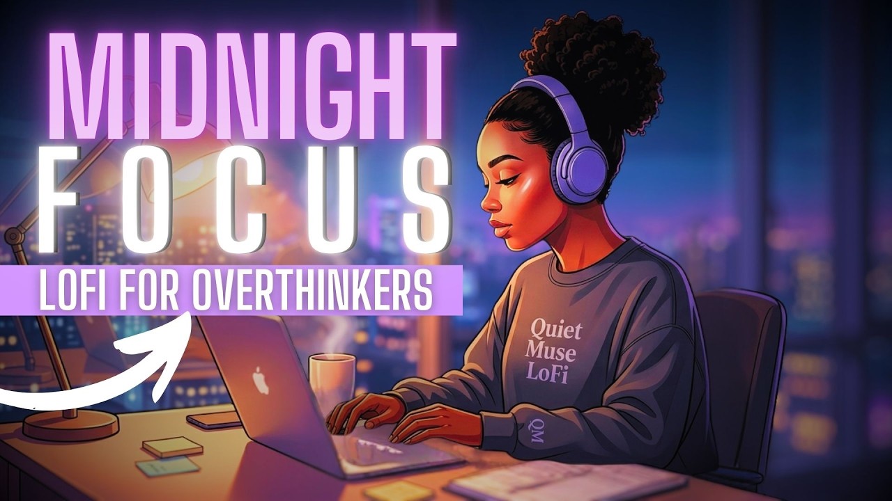 Midnight Skyline Focus | Relaxing Lofi for Overthinkers | Quiet Muse