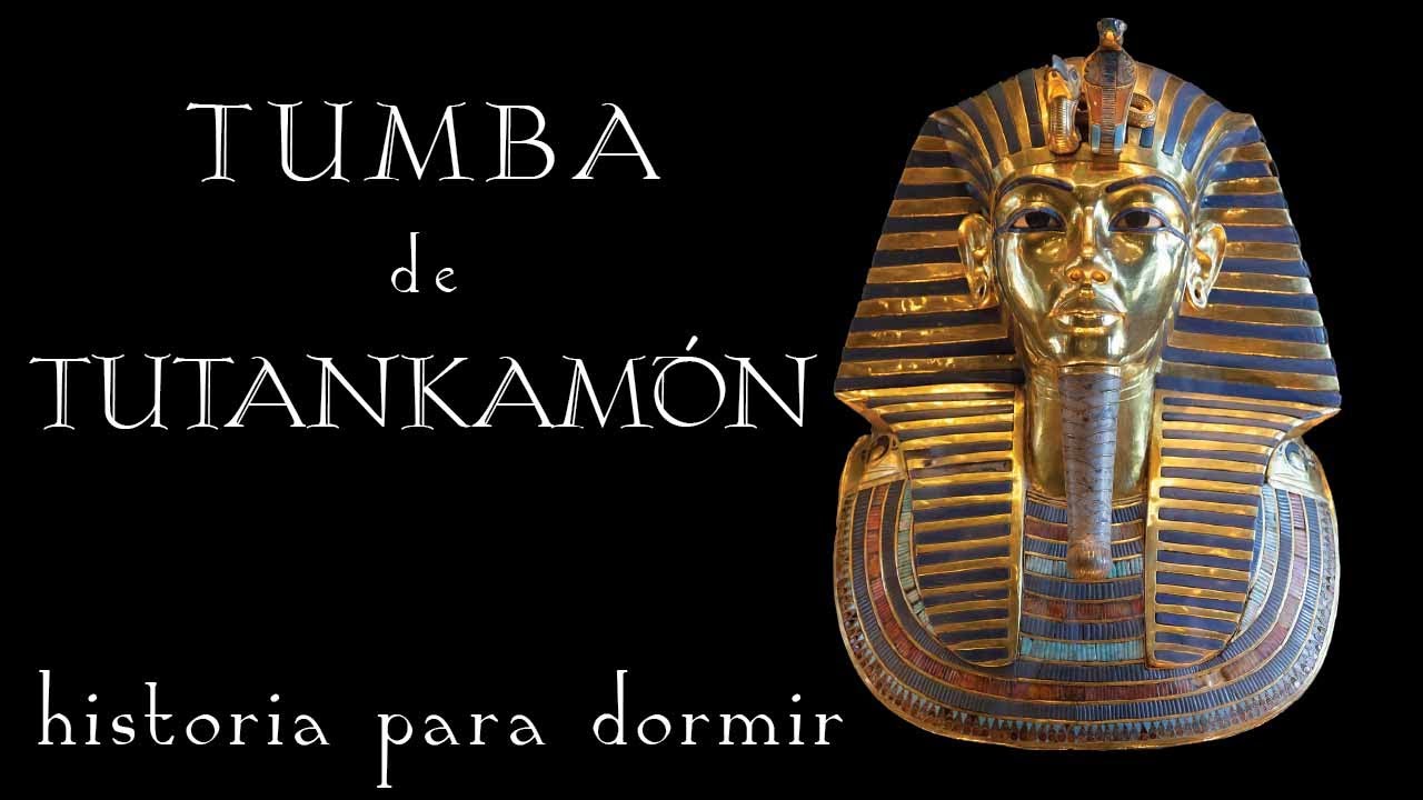 Misterio de la Tumba del Faraón - Tutankamón y Amarna (Historia Para Dormir)