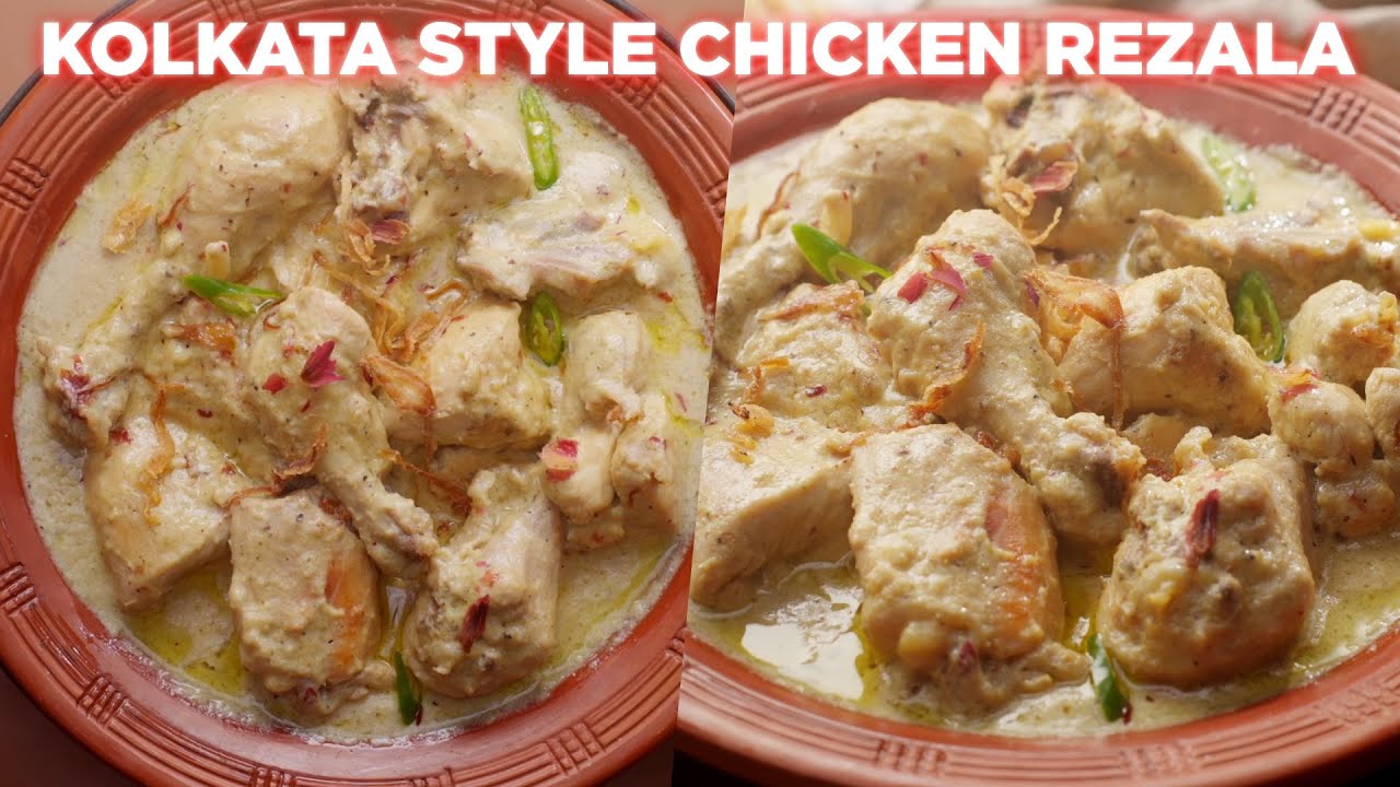 Authentic Kolkata Style Chicken Rezala Recipe