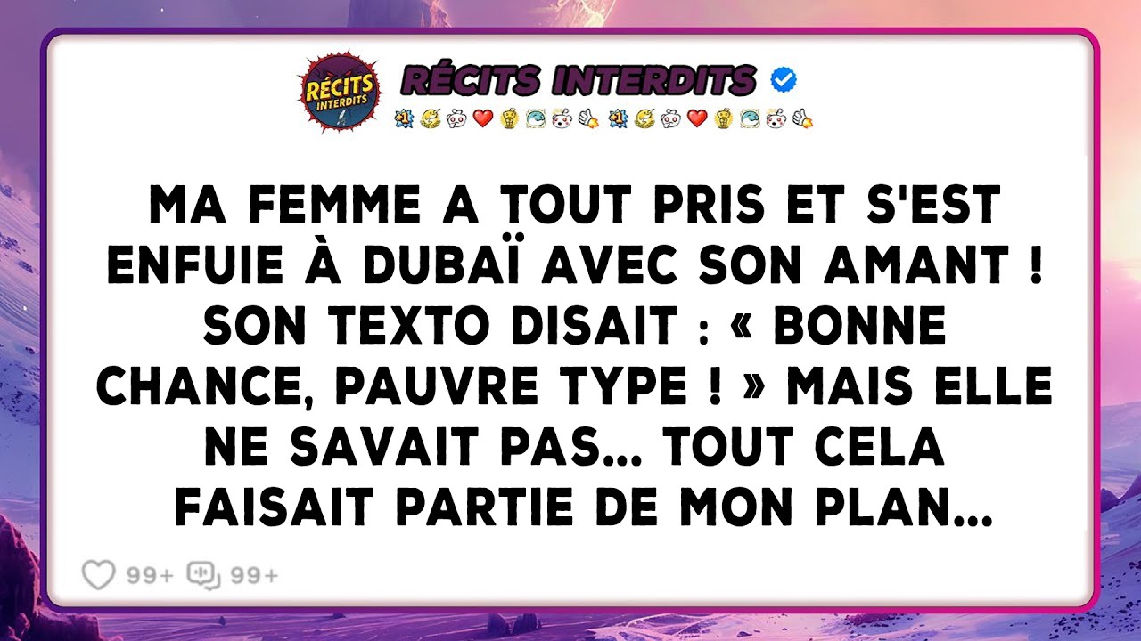 Ma Femme A Vidé Mon Compte En Banque Et S'est Enfuie À Dubaï Avec Son Amant… Mais Elle Ne Savait...