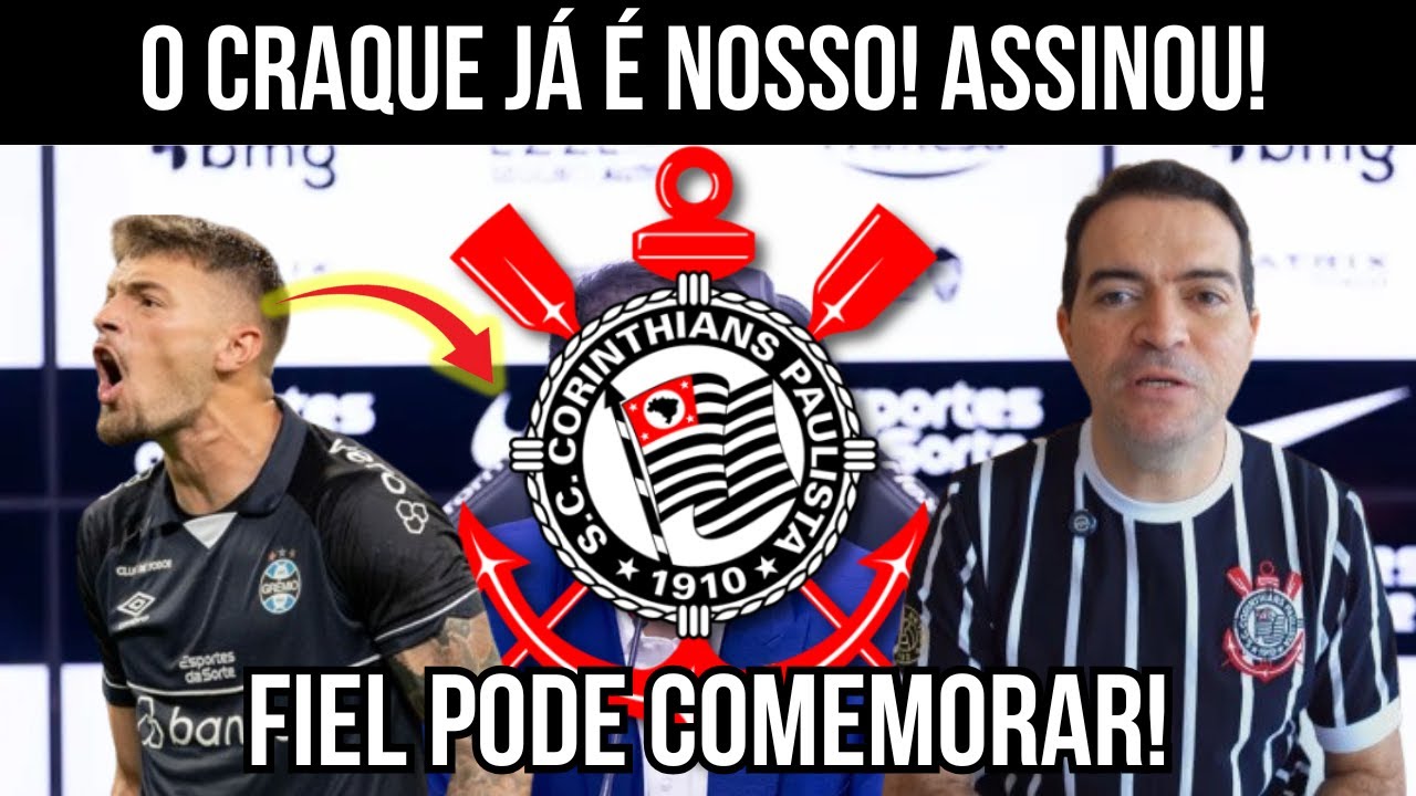 ACERTOU AGORA! CONTRATO ATÉ 2029! FIEL PODE COMEMORAR! BAITA REFORÇO! NOTÍCIAS DO CORINTHIANS AGORA!