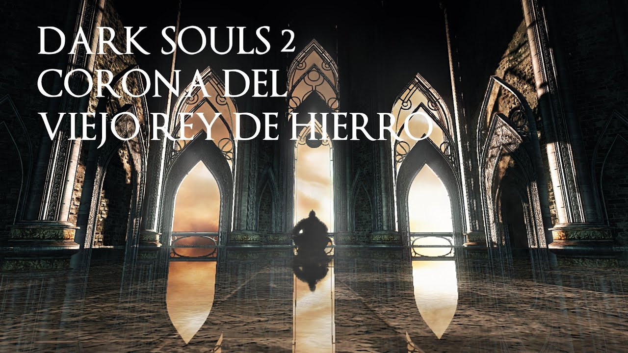 Dark souls 2 DLC corona del viejo rey de hierro parte 1