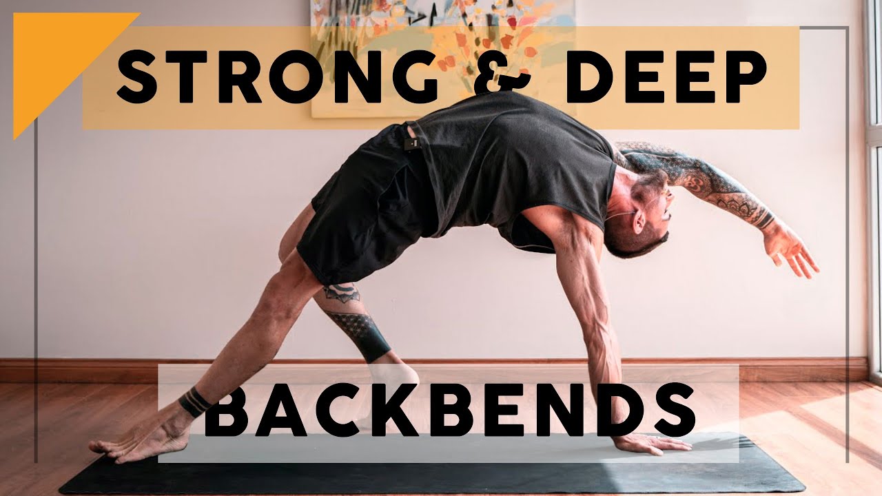 Strong & Deep Backbend Vinyasa | Breathe and Flow Yoga