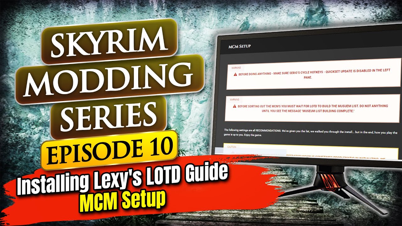 Skyrim Modding Series Episode 10 - Installing Lexy's LOTD Guide - MCM Setup