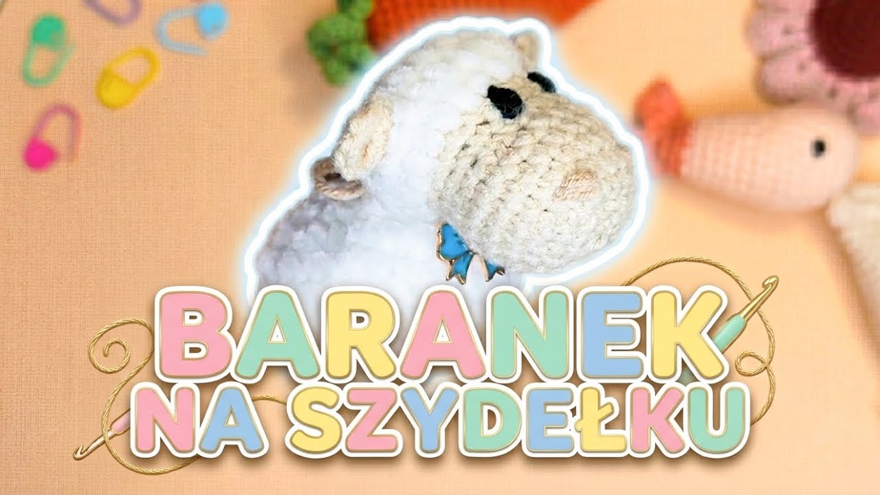 Baranek wielkanocny na szydełku tutorial krok po kroku | amigurumi