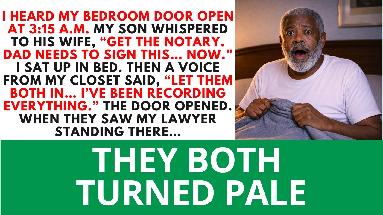My Son And His Wife Burst Into My Room At 3:20 A.M. With A Notary And Said, “Dad...Love Dad Stories.