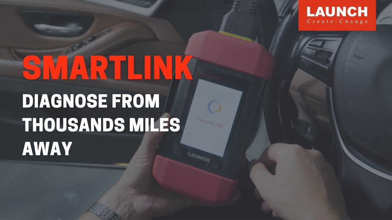 Smartlink | Diagnose from thousands miles away | LAUNCH