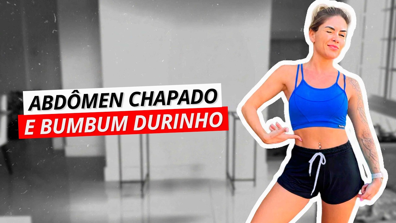 TREINO DO ABDÔMEN CHAPADO E BUMBUM DURINHO