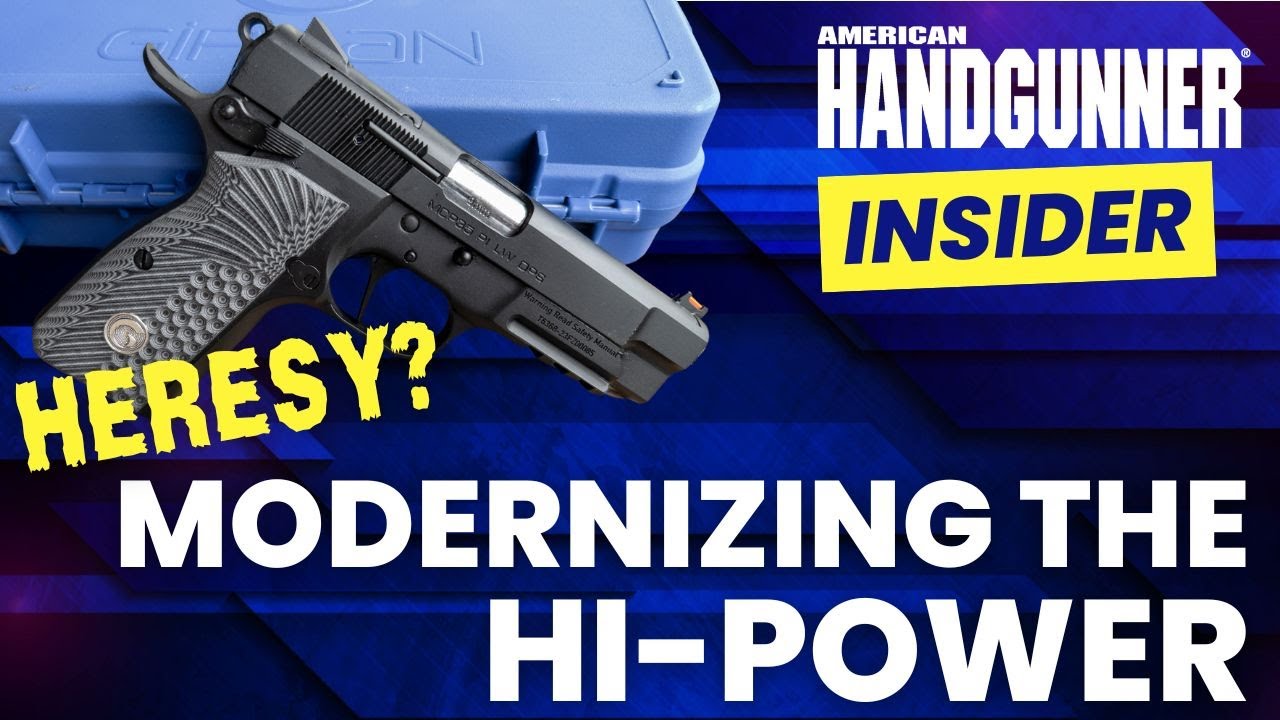 Модернизация Hi-Power | American Handgunner Insider