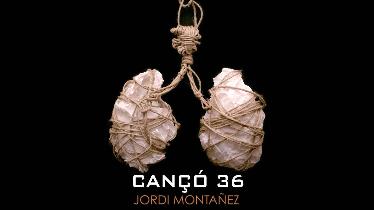 CANÇÓ 36 - Jordi Montañez (ANÒXIA)