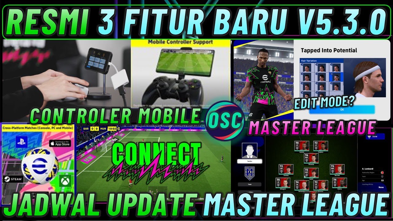 RESMI 3 FITUR BARU V5.3.0 ! BISA MAIN PAKE STIK, UPDATE INFORMASI MASTER LEAGUE, EDIT MODE EFOOTBALL