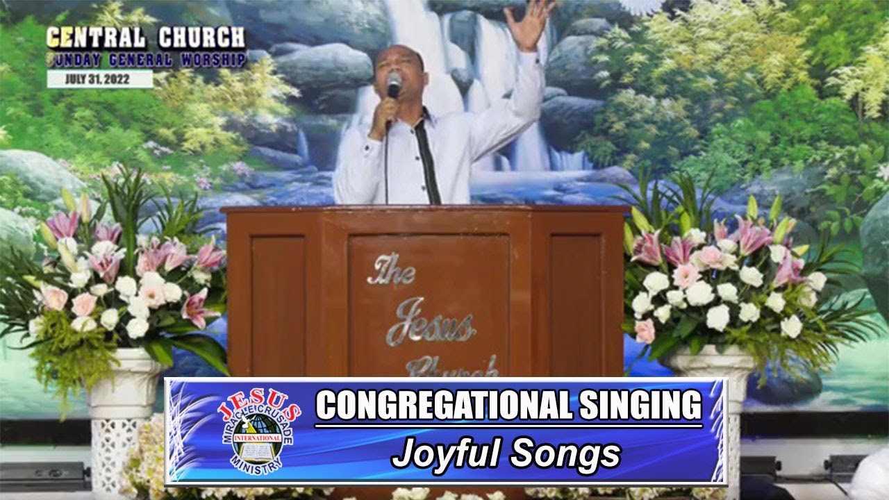 JMCIM | Congregational Singing | Joyful Songs | July 31, 2022