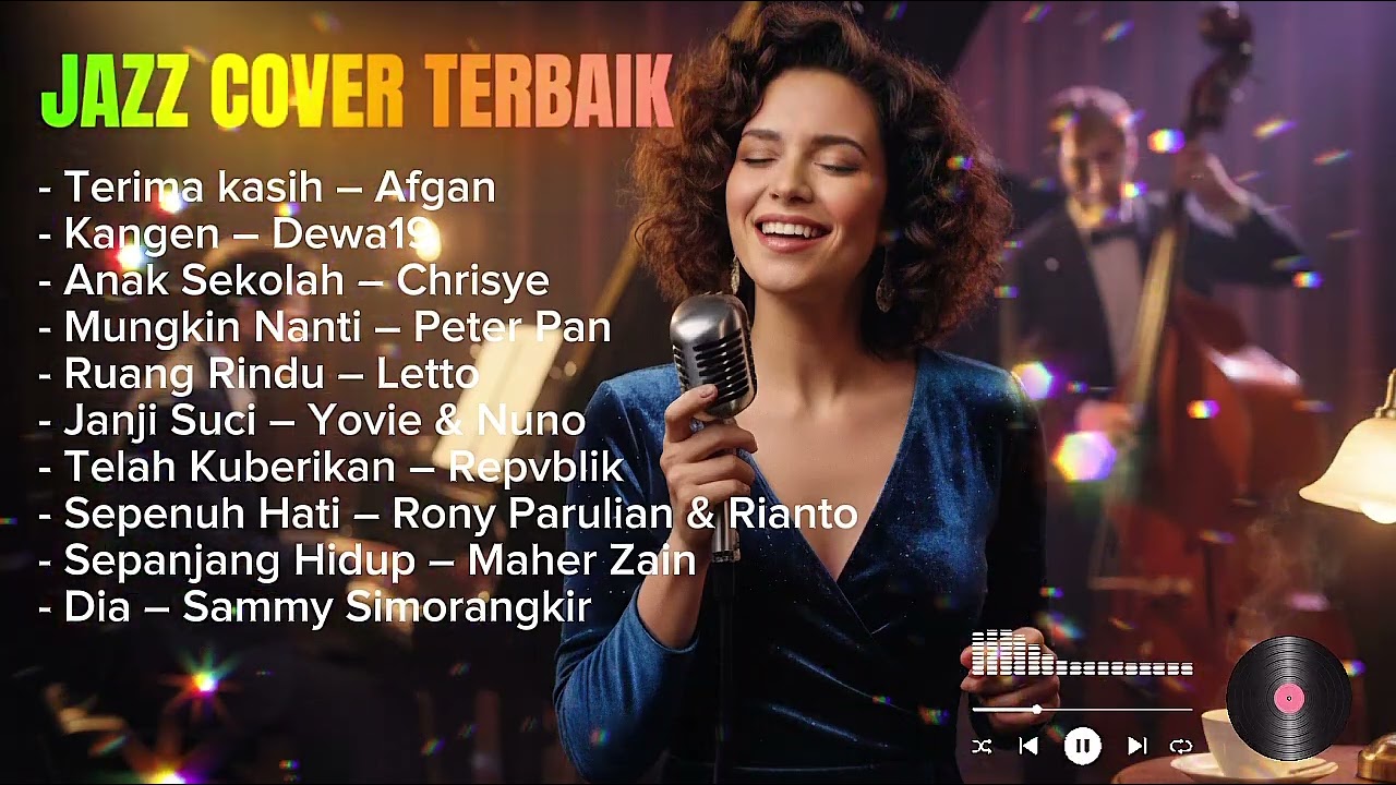 Koleksi Jazz Cover Terbaik 2026: Lagu Pop Indonesia Paling Hits & Chill (Full Album)