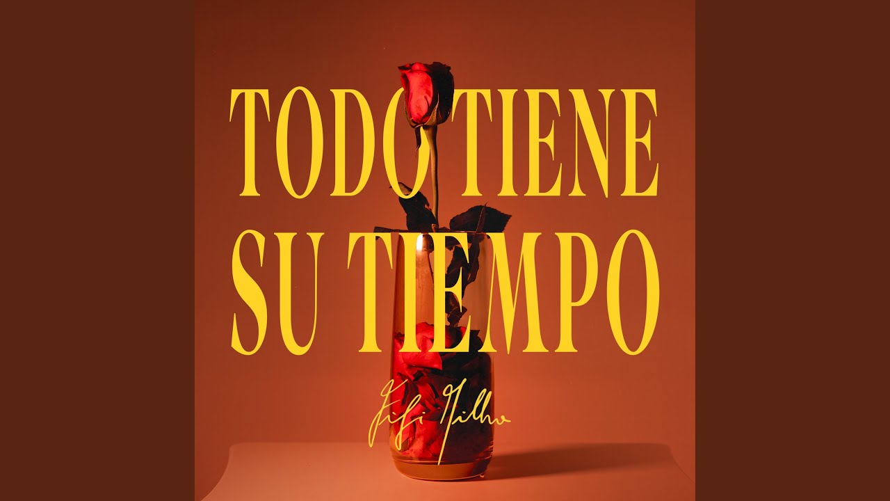 Todo Tiene Su Tiempo